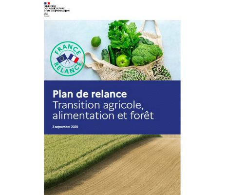 Plan de relance transition agricole et alimentation et forêt