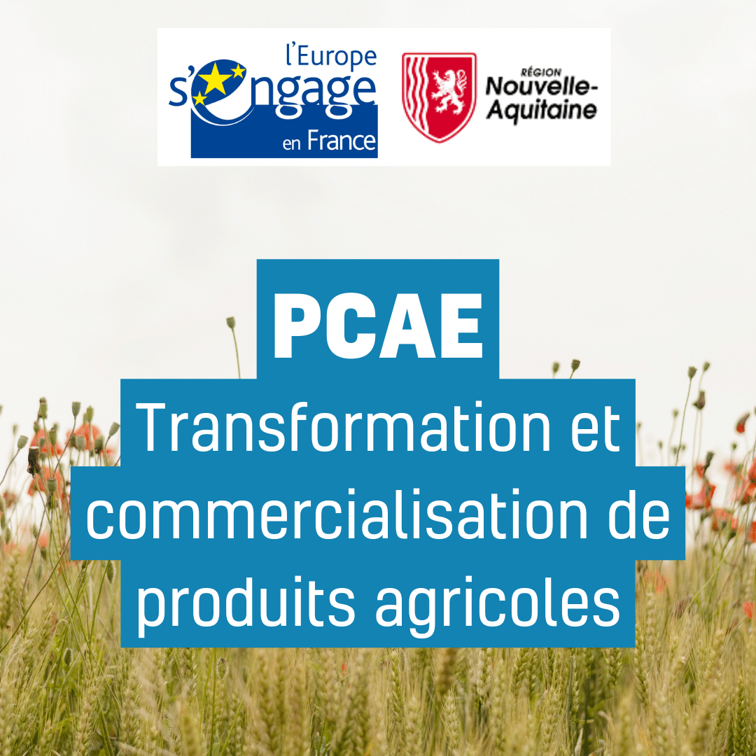 PCAE – Transformation et commercialisation de produits agricoles