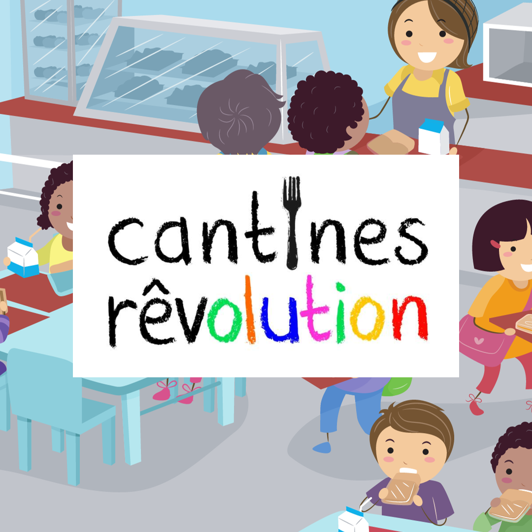 Cantines Rêvolution : Consultation nationale sur les cantines scolaires