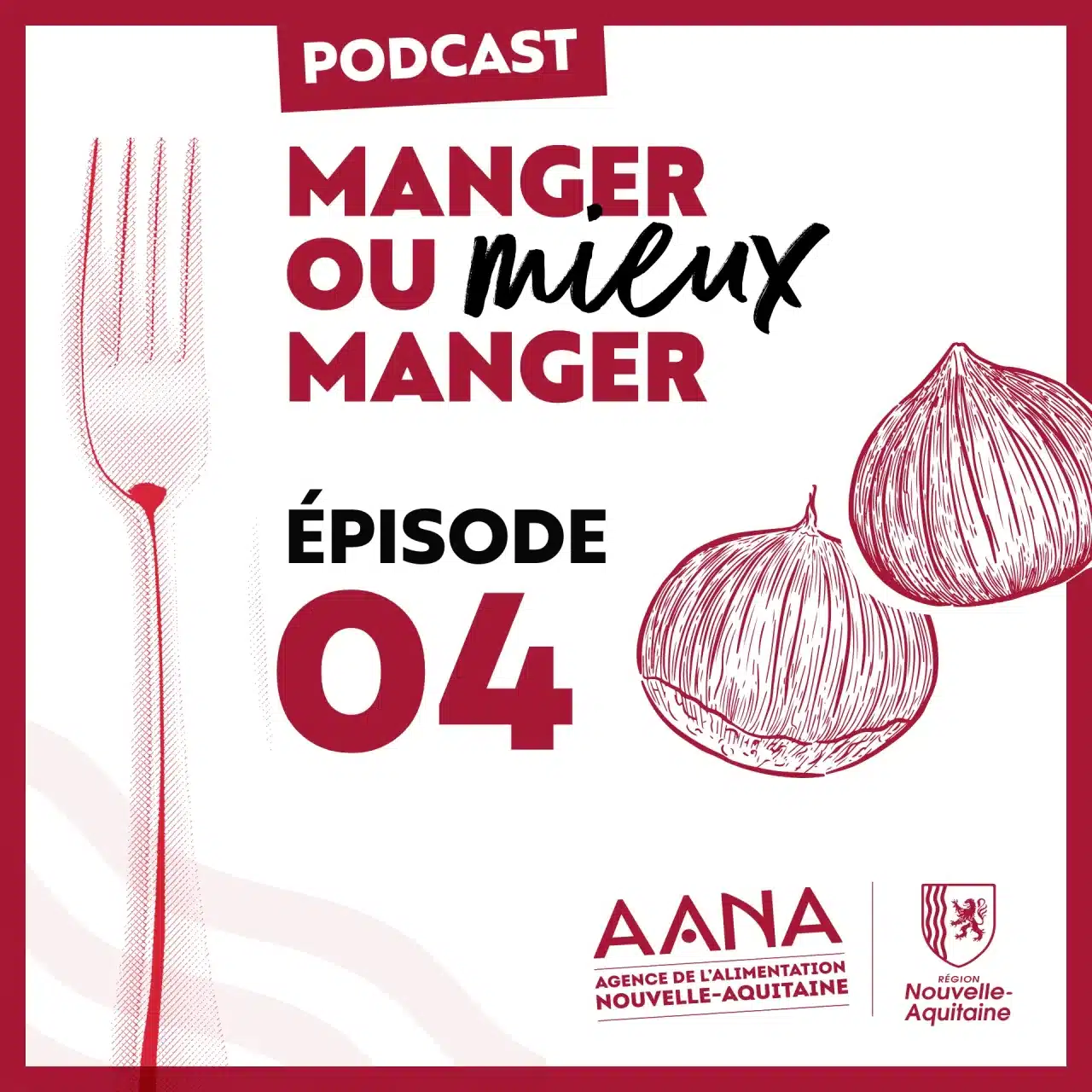 Podcast « Manger ou Mieux Manger » : à la rencontre de Bertrand Guérin, agriculteur et producteur de marrons Périgord-Limousin