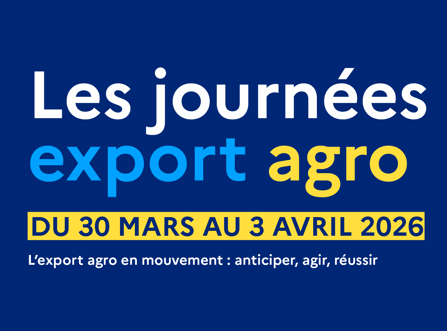 Les Journées Export Agro reviennent !